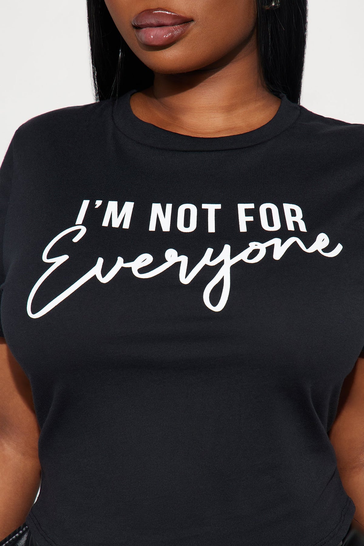 I'm Not For Everyone Fitted Tee - Black