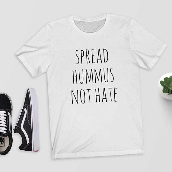 Spread Hummus Not Hate Slogan Round Neck Graphic Print Short Sleeved Tee Shirt