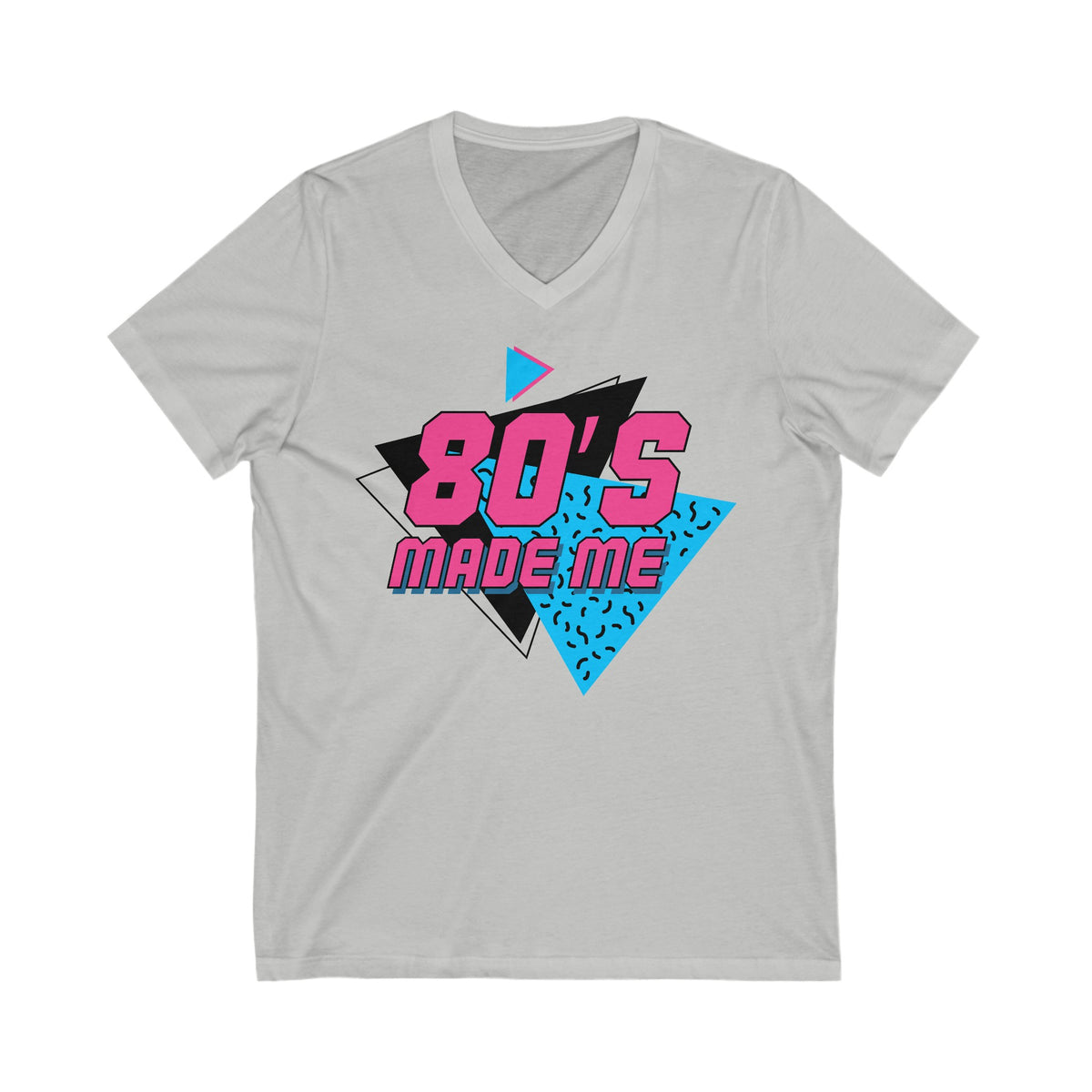 80’s Made Me Unisex Jersey Short Sleeve V-Neck Tee