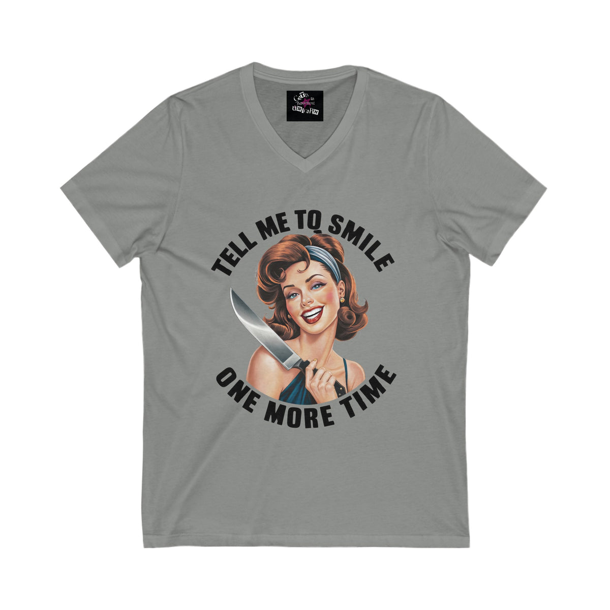 Tell Me To Smile Unisex Jersey Short Sleeve V-Neck Tee