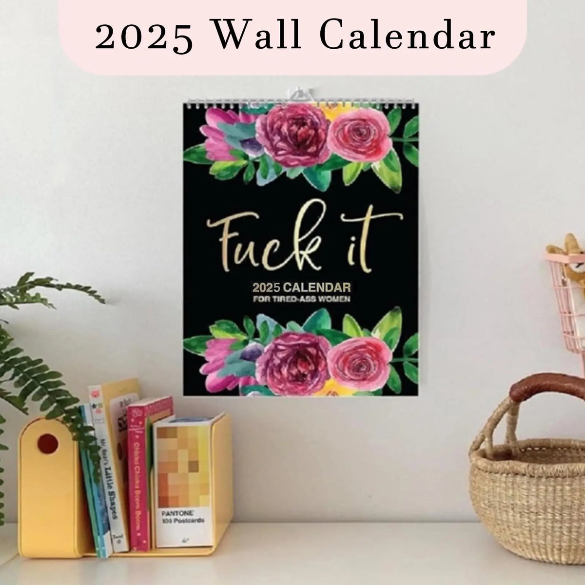 2025 Funny Calendar for Tired-Ass Women – 12 Months of Cuss Word Sayings, Unique Wall Calendar, New Year Gift