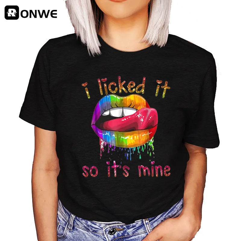 I Licked It So It's Mine LGBTQ+ Pride Round Neck Graphic Print Tee Shirt