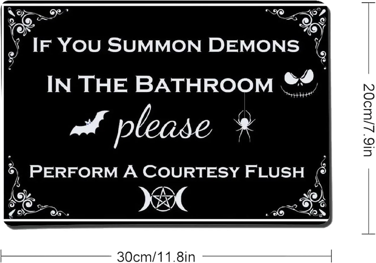 If You Summon Demons in the Bathroom" Vintage Metal Sign | Funny Halloween Humor | Gothic Bathroom Decor