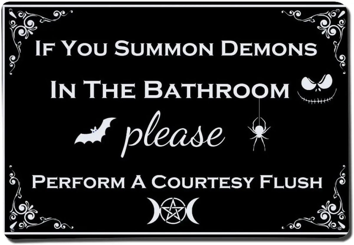 If You Summon Demons in the Bathroom" Vintage Metal Sign | Funny Halloween Humor | Gothic Bathroom Decor